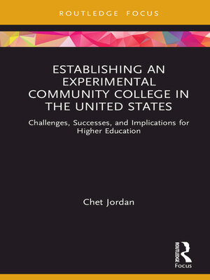 cover image of Establishing an Experimental Community College in the United States